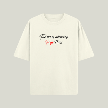 Art of Attracting Red Flags | Oversized Graphic T-Shirt